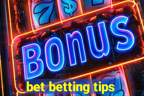 bet betting tips